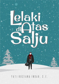 LELAKI DI ATAS SALJU