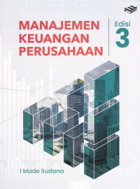 Image of MANAJEMEN KEUANGAN PERUSAHAAN EDISI 3