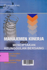 Image of MANAJEMEN KINERJA UNTUK MENCIPTAKAN KEUNGGULAN BERSAING