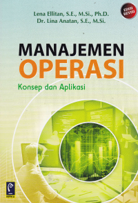 MANAJEMEN OPERASI : Konsep dan Aplikasi