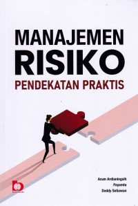 Image of MANAJEMEN RESIKO PENDEKATAN PRAKTIS