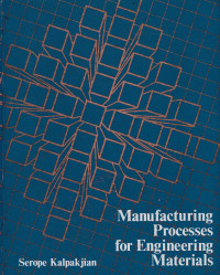 Image of MANUFACTURING PROCESSES FOR ENGINEERING MATERIALS