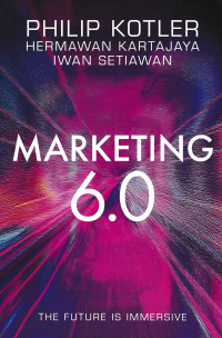 Image of MARKETING 6.0: The Future is Immersive