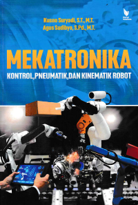 MEKATRONIKA : Kontrol, Pneumatik, dan Kinematik Robot