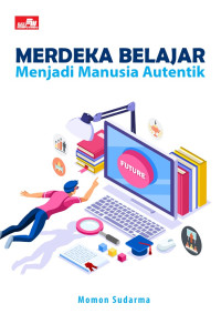 Image of MERDEKA BELAJAR MENJADI MANUSIA AUTENTIK