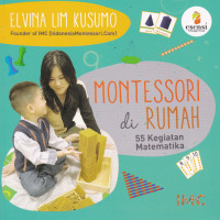 Image of MONTESSORI DI RUMAH : 55 Kegiatan Matematika