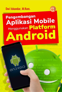 Image of PENGEMBANGAN APLIKASI MOBILE MENGGUNAKAN PLATFORM ANDROID