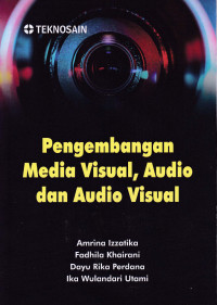 Image of PENGEMBANGAN MEDIA VISUAL, AUDIO DAN AUDIO VISUAL