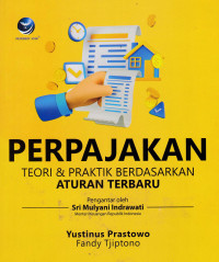 Image of PERPAJAKAN TEORI & PRAKTIK BERDASARKAN ATURAN TERBARU