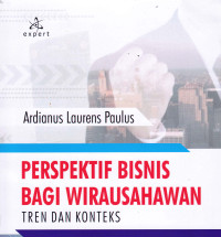 Image of PERSPEKTIF BISNIS BAGI WIRAUSAHAWAN TREN DAN KONTEKS