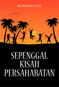 SEPENGGAL KISAH PERSAHABATAN