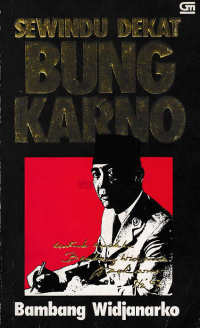 Image of SEWINDU DEKAT BUNG KARNO