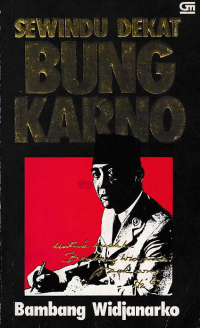 SEWINDU DEKAT BUNG KARNO