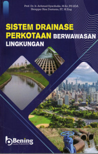 Image of SISTEM DRAINASE PERKOTAAN BERWAWASAN LINGKUNGAN