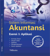 Image of SISTEM INFORMASI AKUNTANSI : Esensi & Aplikasi