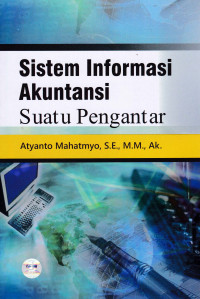 Image of SISTEM INFORMASI AKUNTANSI SUATU PENGANTAR