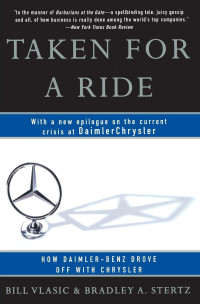 Image of TAKEN FOR A RIDE : how daimler-Benz drove off with chrysler