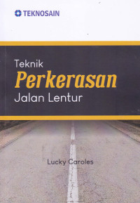 Image of TEKNIK PERKERASAN JALAN LENTUR