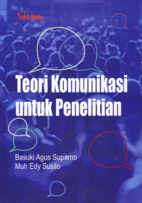 Image of TEORI KOMOUNIKASI UNTUK PENELITIAN