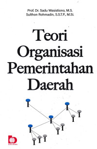 Image of TEORI ORGANISASI PEMERINTAHAN DAERAH