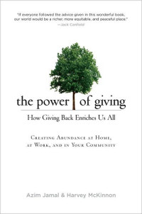 THE POWER OF GIVING; How Giving Back Enriches Us All