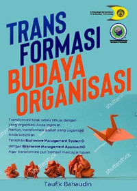 Image of TRANS FORMASI BUDAYA ORGANISASI