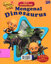 Image of UPIN & IPIN ; MENGENAL DINOSAURUS