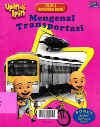 UPIN & IPIN ; Mengenal Transportasi