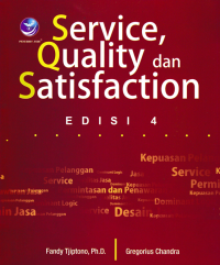 SERVICE, QUALITY DAN STATISFACTION