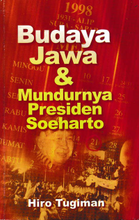 BUDAYA JAWA & MUNDURNYA PRESIDEN SOEHARTO